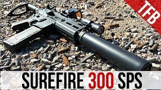 SureFire SOCOM-300 SPS Suppressor Rundown