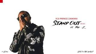 Ice Prince - Stand Out (ft. BRE-Z) (Audio) | Jos To The World