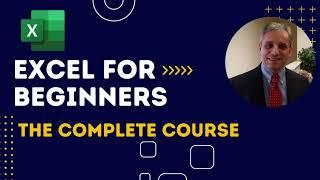 Excel for Beginners - The Complete Course | Excel Made Easy | Best Excel Tutorial