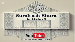 Surah Ash-Shura (42) | Recitation by Qari Tayyib bin Ibn e Ali