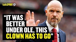 "This CLOWN Has To GO!"   Man United Callers SLAM 'BLIND SQUIRREL' Erik ten Hag As A 'Cup Manager'