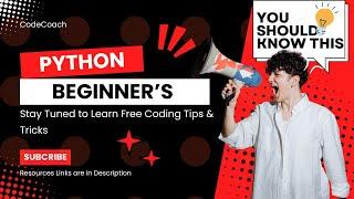  Python for Beginners: Start Your Coding Journey Today!   | An Ultimate Python Series #python