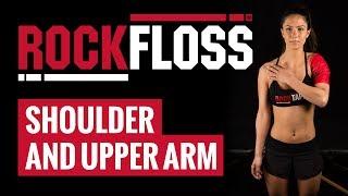 RockTape - RockFloss Tutorial - Shoulder and Upper Arm