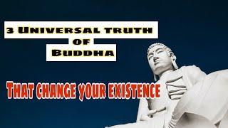 Universal truth of Buddha that will change your existence | instant stories