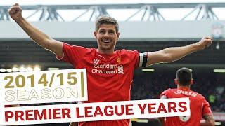 Every Premier League Goal 2014/15 | Steven Gerrard says farewell to Anfield