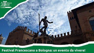 Festival Francescano a Bologna: un evento da vivere!