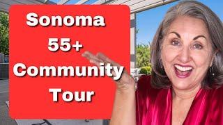 Sonoma 55+ Community Tour - Living in Sonoma County