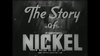 " THE STORY OF NICKEL "  1930s INCO MINING PROMO FILM  FROOD MINE  SUDBURY, ONTARIO, CANADA 88184