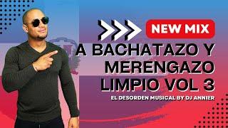 A Bachatazo y Merengazo  Mix by Dj Annier #dominicano  #bachata  #merengue #merenguetipico