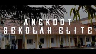 FILM ANEKDOT | SEKOLAH ELITE | SMAN 1 GOMBONG