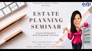 Estate Planning Seminar, presented by Claudia S. Nelson eXp Realty Woodbridge VA Come join us