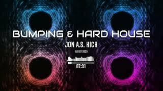 NEW!! BUMPING & HARD HOUSE - DJ SET 2025