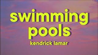 Kendrick Lamar - Swimming Pools [Lyrics]