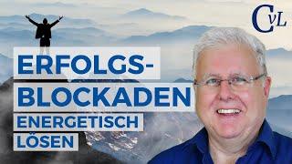 Erfolgsblockaden energetisch auflösen