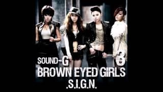 브라운 아이드 걸스(Brown Eyed Girls)   Sign(사인) (가사 첨부)