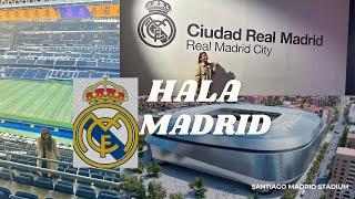 HALA MADRID // SANTIAGO BERNABEU  STADIUM TOUR // REAL MADRID CLUB // 2024 EUROPE TOUR //SPAIN