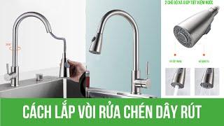 Cách lắp vòi rửa chén bát dây rút nóng lạnh inox SUS304  tại Thủ Đức Quận 9 Dĩ An