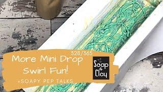 Mini Drop Swirls with Thick Soap Batter? Sure! | Day 328/365