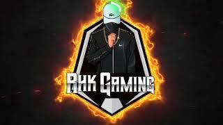 RHK GAMING NEW INTRO