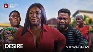 DESIRE -  Latest Movie Drama Starring Jide Awobona, Fausat Balogun, Damilola Oni