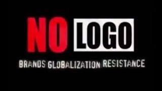 No Logo: Brands, Globalization, Resistance (Featuring Naomi Klein) - Full Movie