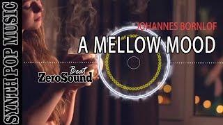 A Mellow Mood - Johannes Bornlöf - Synth Pop