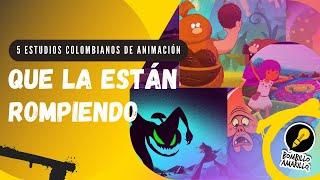 5 ESTUDIOS DE ANIMACIÓN QUE LA ESTÁN ROMPIENDO 