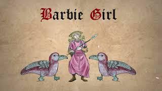 Barbie Girl (Medieval Cover)