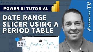 Dynamic Date Range Slicer Using A Period Table For Your Power BI Report