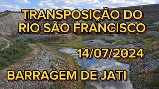 Barragem de Jati Transposição do Rio São Francisco 14/07/2024