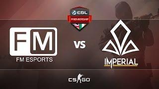 [CS:GO] FM vs Imperial - G2 - Week 5 - ESL Premiership