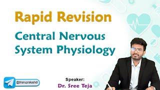 Central Nervous System Physiology Rapid Revision 