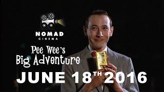 Nomad Cinema presents "Pee Wee's Big Adventure"