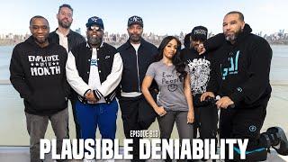The Joe Budden Podcast Episode 813 | Plausible Deniability