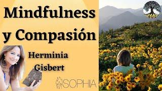 Charla Mindfulness y compasión a cargo de Herminia Gisbert