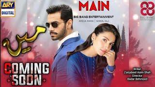 Main Teaser , Wahaj Ali & Ayeza khan, Fast Look ARY Digital, Upcoming New Drama, Big News.