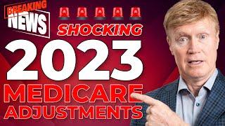 JUST IN: SHOCKING 2023 Medicare Premium Adjustments VERIFIED! 