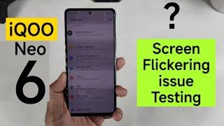 iQOO Neo 6 screen flickering issue demo