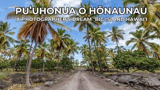 Exploring Puʻuhonua o Hōnaunau: A Sacred Refuge and Photographer's Dream