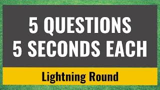 Lightning round #3 - Quick quiz questions - Trivia challenge