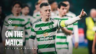 Callum McGregor On The Match | Celtic 3-1 RB Leipzig | Kühn double & Hatate goal earns European win!