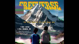 FREEVERSE || Dev Verse ft. @itx_banku_01 prod. @earghzm