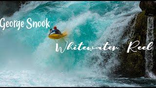 Whitewater Kayaking Highlights - George Snook