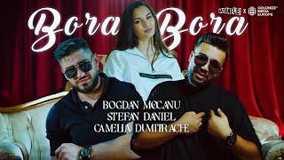 BOGDAN MOCANU x STEFAN DANIEL x CAMELIA DUMITRACHE - BORA BORA (OFFICIAL VIDEO)