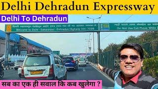 DELHI DEHRADUN EXPRESSWAY | Opening Soon ? | Delhi To Dehradun | Travel Logs |