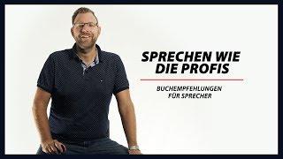 Buchempfehlungen für Sprecher – Sprechen wie die Profis