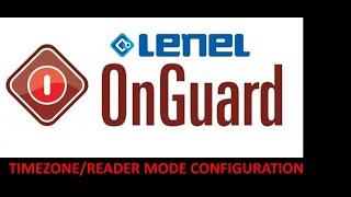 Lenel OnGuard - Timezone/Reader Mode Configuration