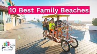 10 Best Family Beaches for 2019 | Family Vacation Critic