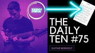 *GUITAR WORKOUT*  The Daily Ten #75: Open String Alternate Picking