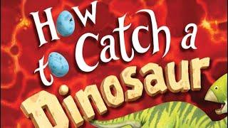 How to Catch a DINOSAUR | RHYMING ADVENTURE | #parenting #esl #homeschool #preschool #storytime